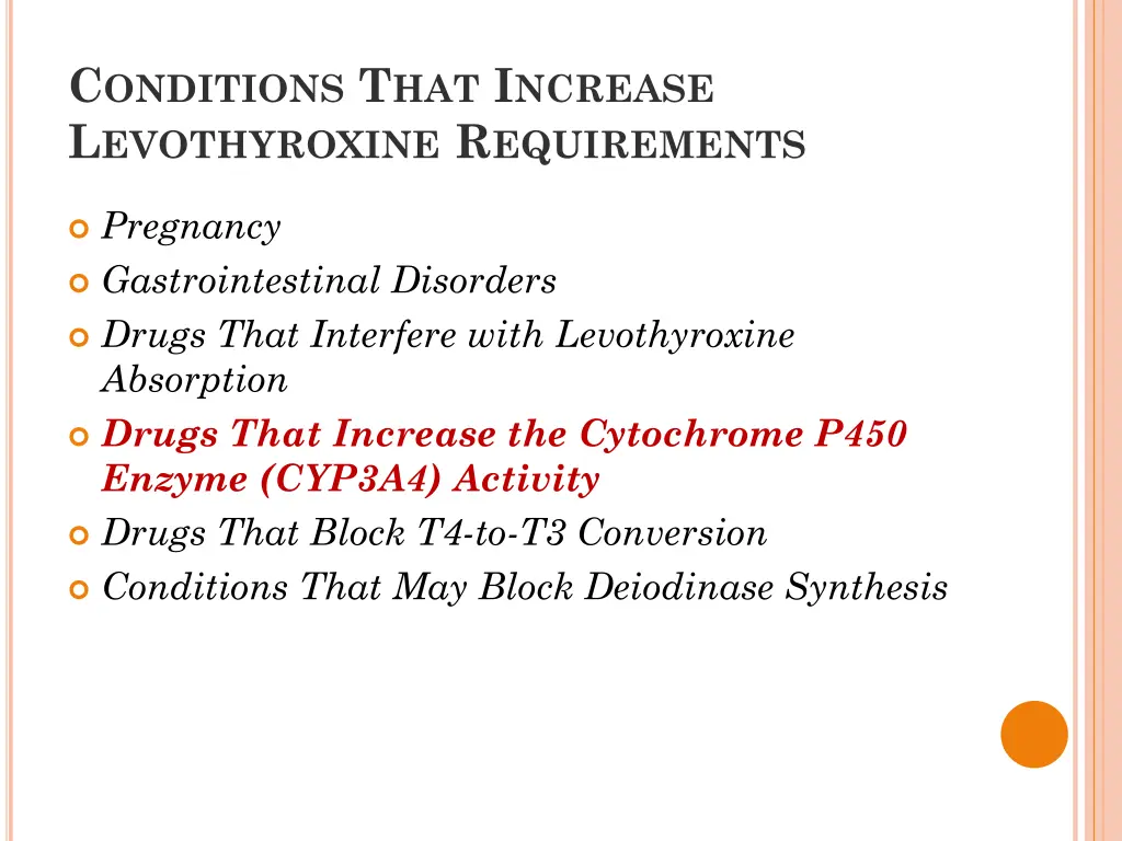 c onditions t hat i ncrease l evothyroxine