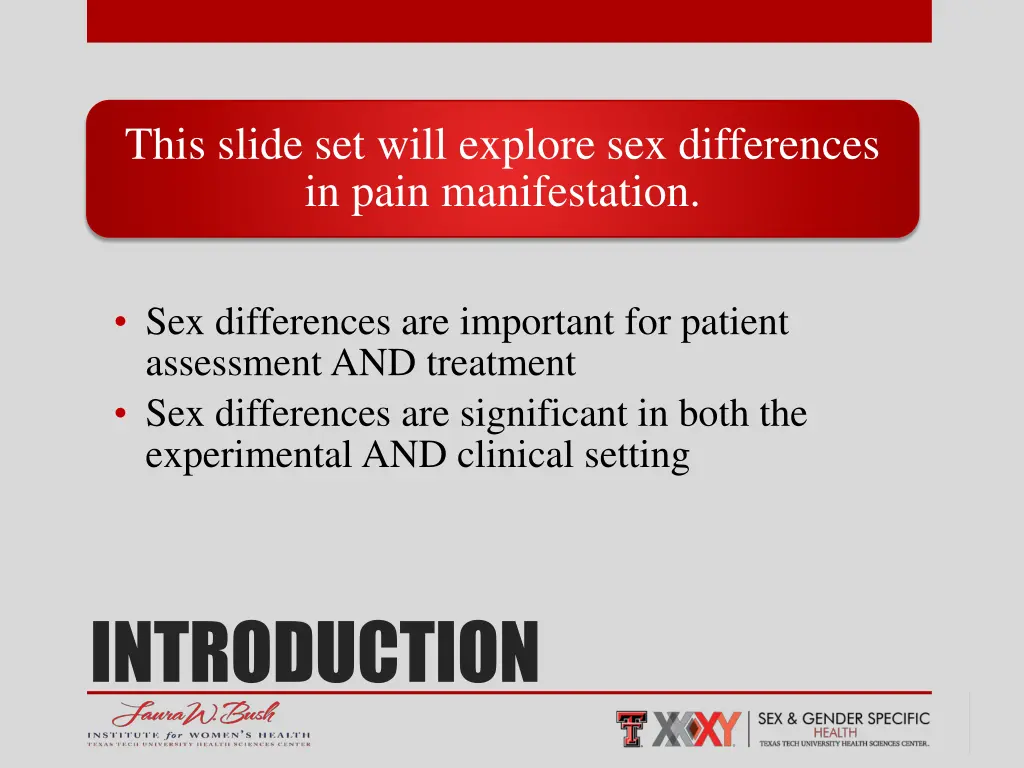 this slide set will explore sex differences