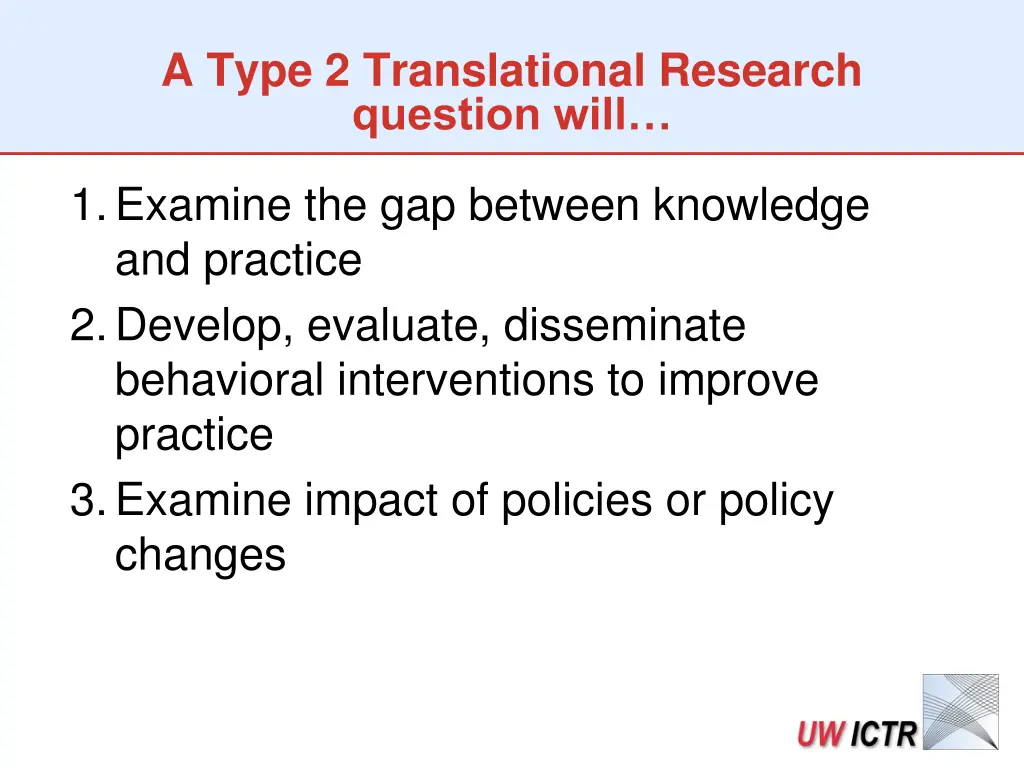 a type 2 translational research question will 1
