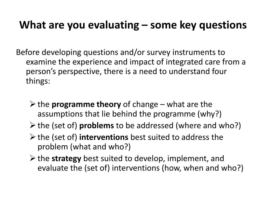 what are you evaluating some key questions 1