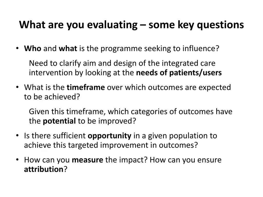 what are you evaluating some key questions
