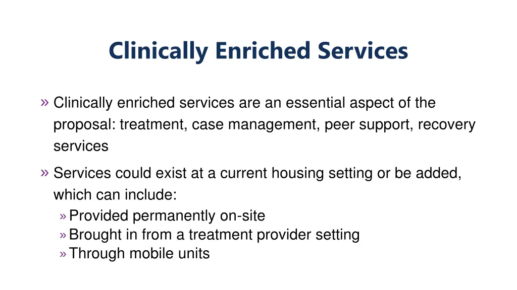 clinically enriched services