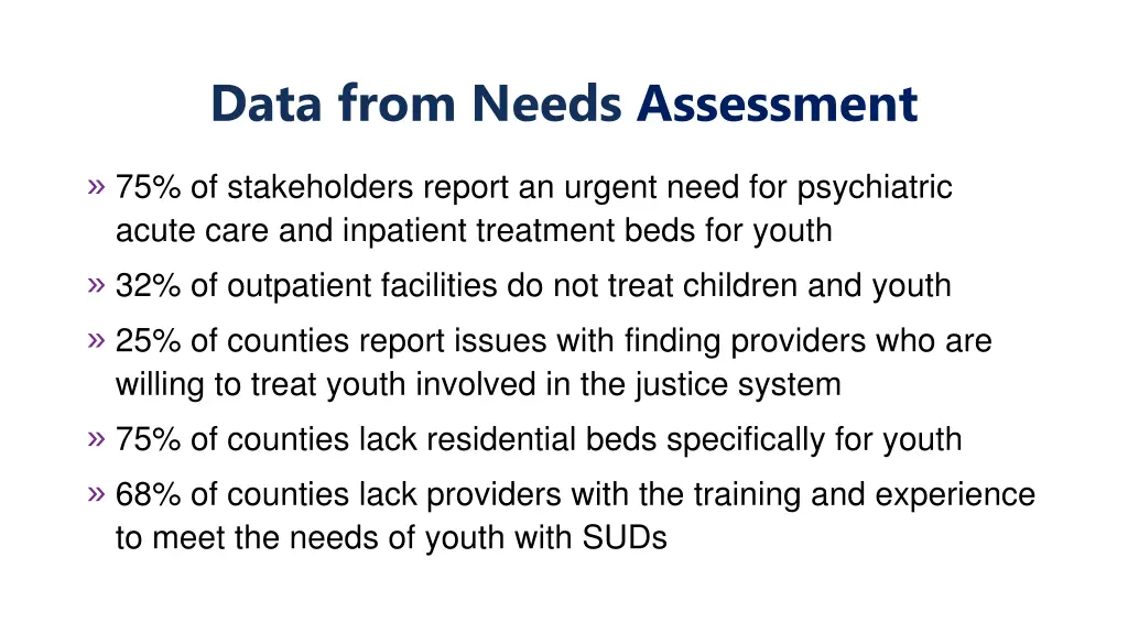 data from needs assessment 75 of stakeholders