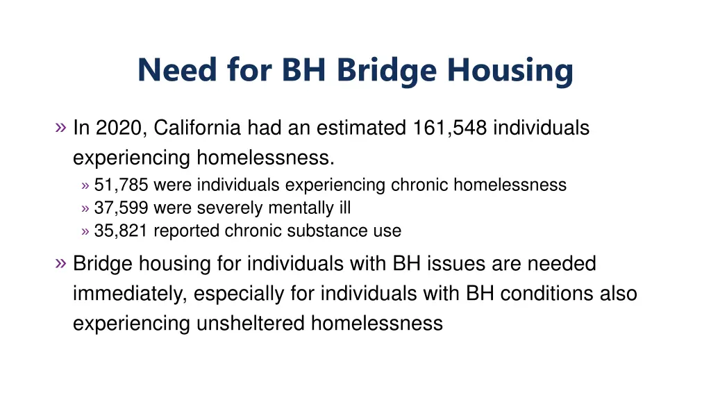need for bh bridge housing