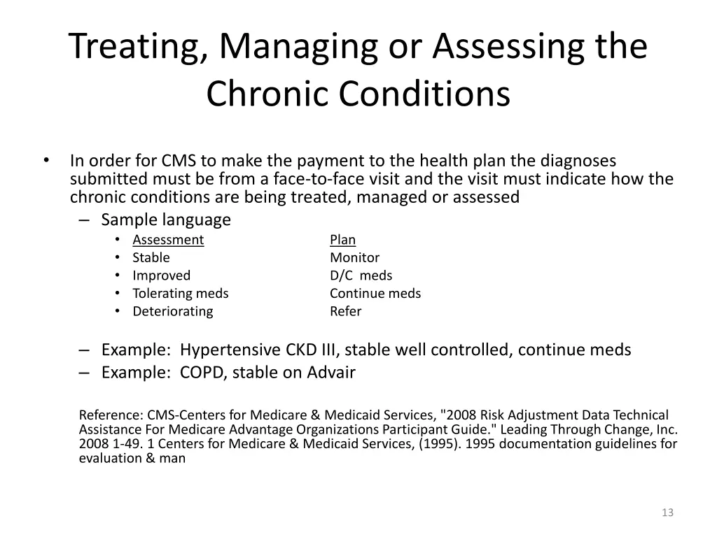 treating managing or assessing the chronic