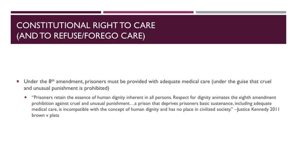 constitutional right to care and to refuse forego