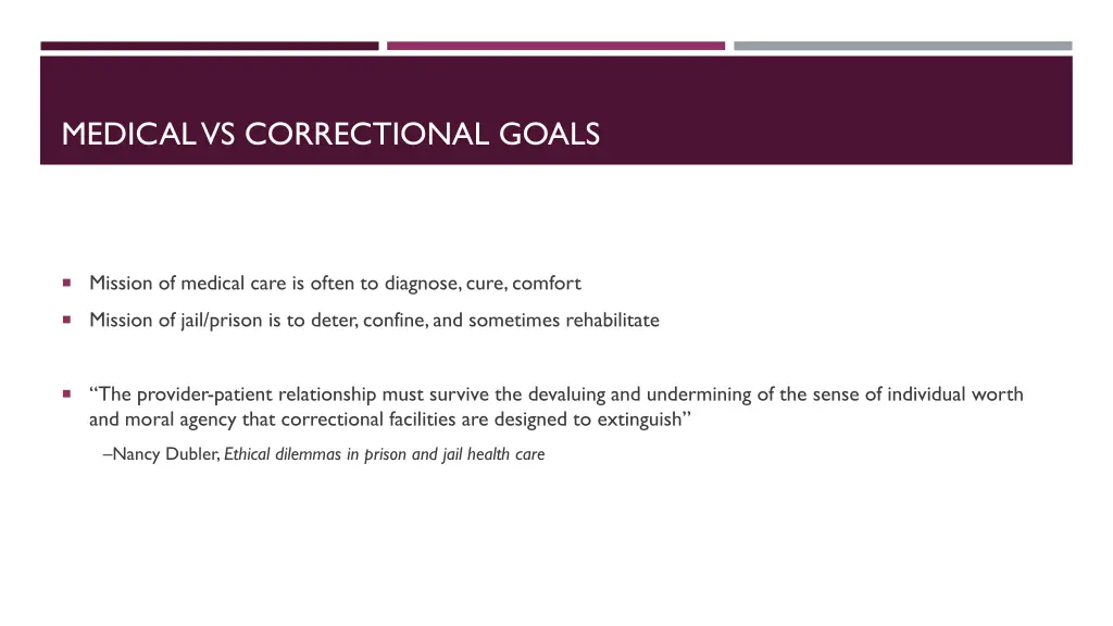 medical vs correctional goals