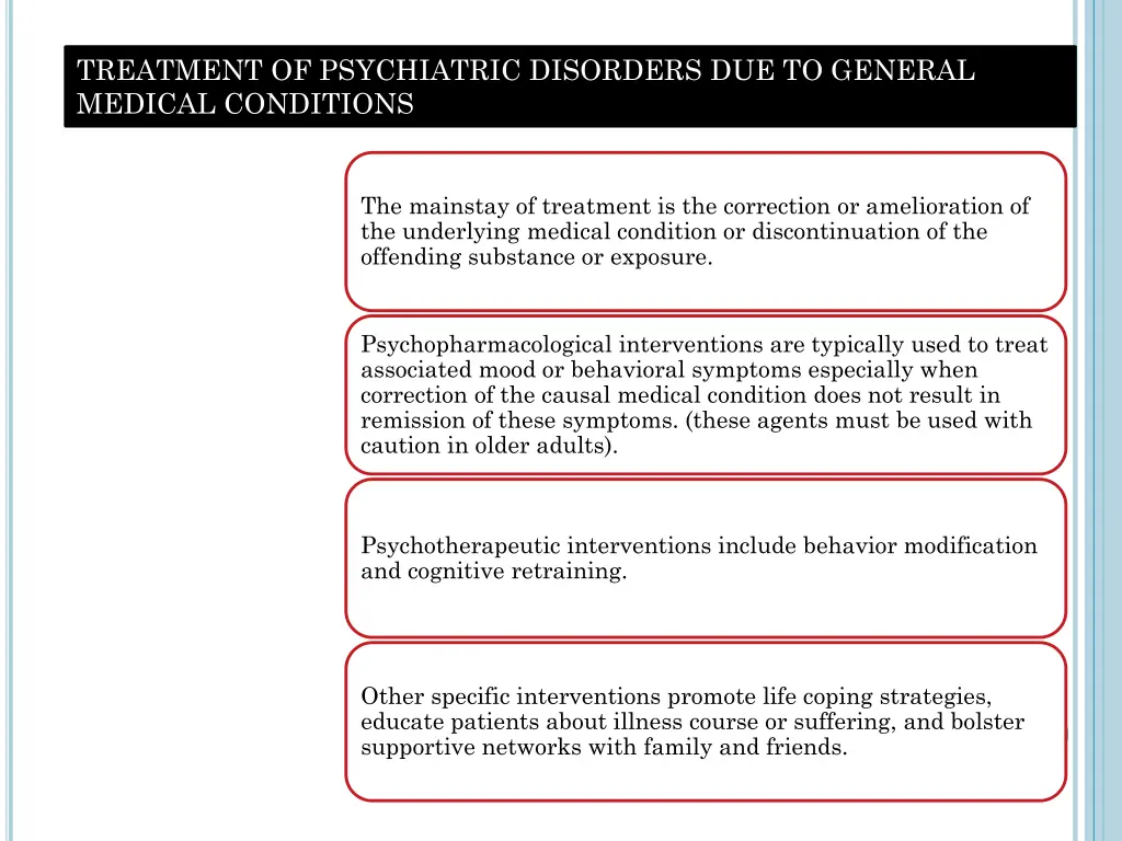 treatment of psychiatric disorders due to general