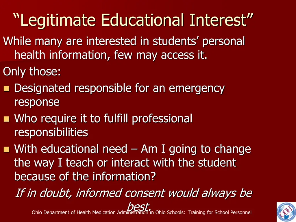 legitimate educational interest while many