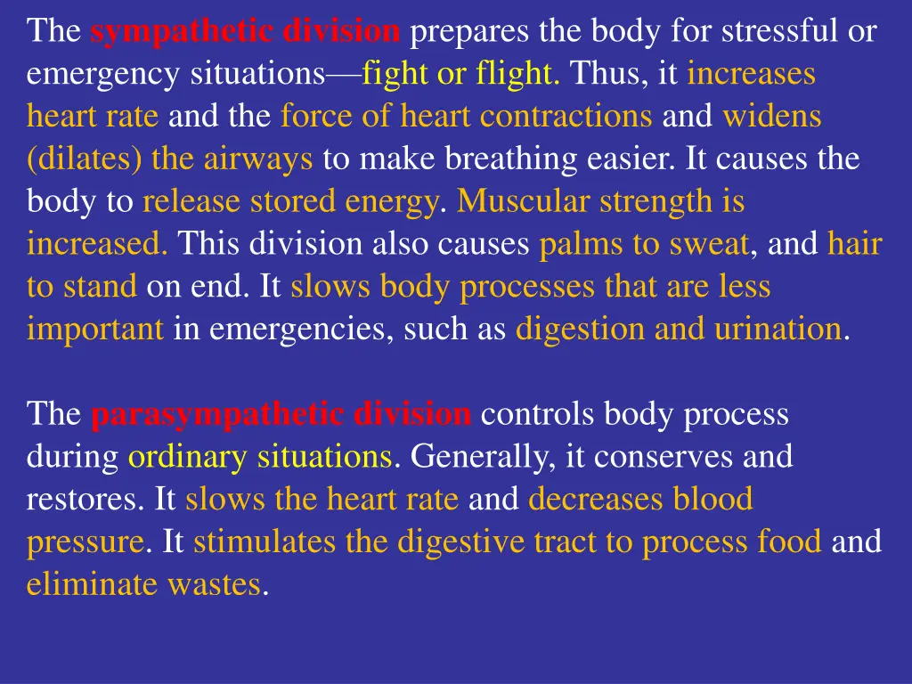 the sympathetic division prepares the body