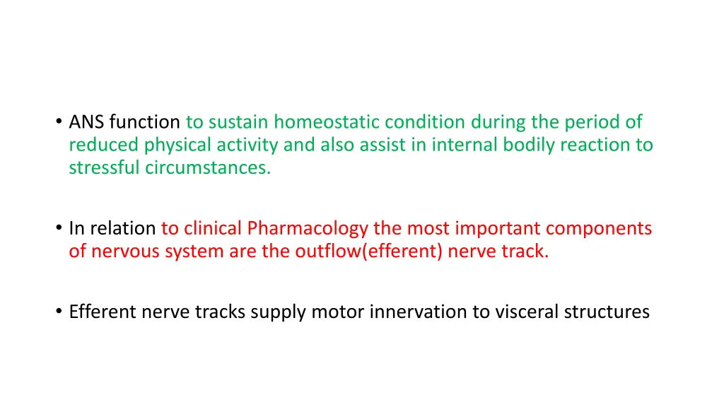 ans function to sustain homeostatic condition