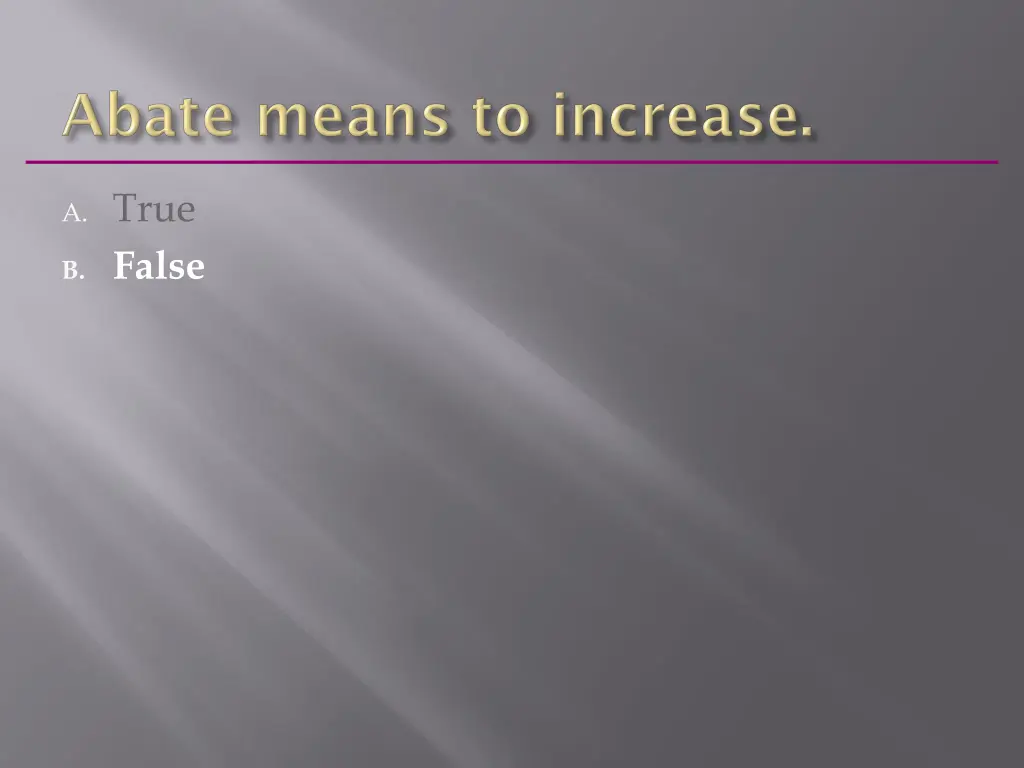 a true b false 1