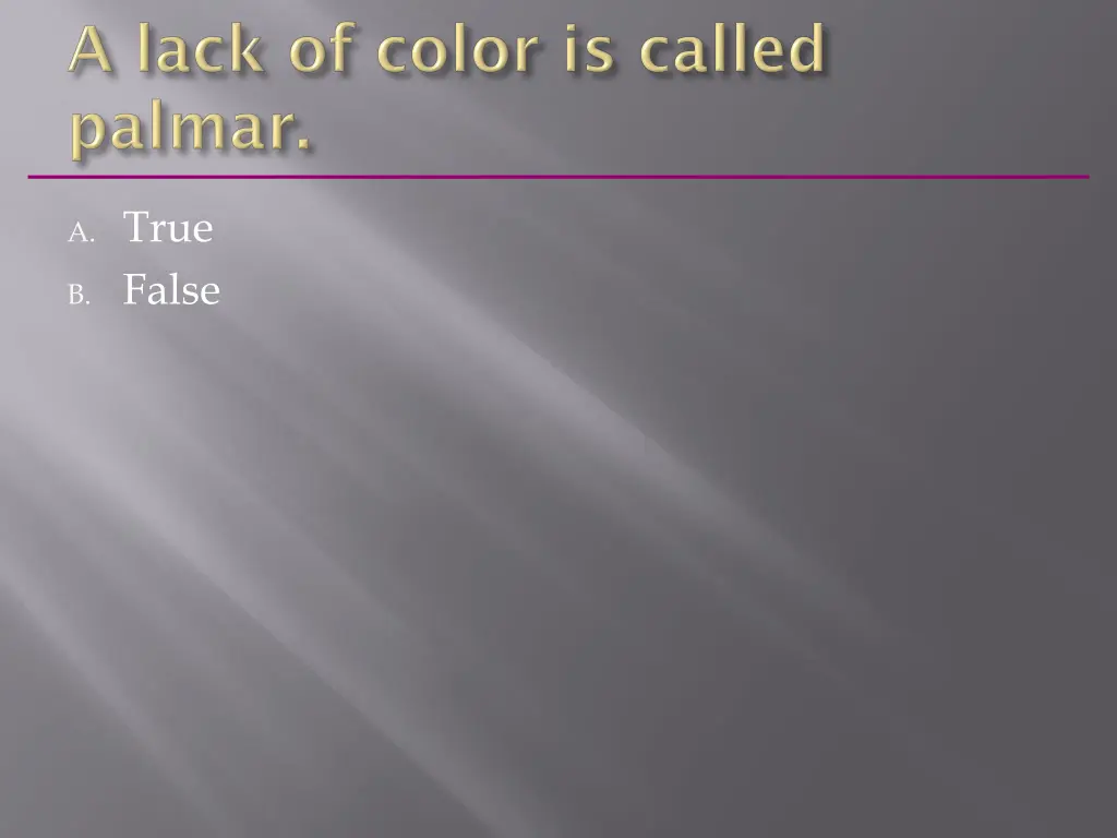 a true b false 4