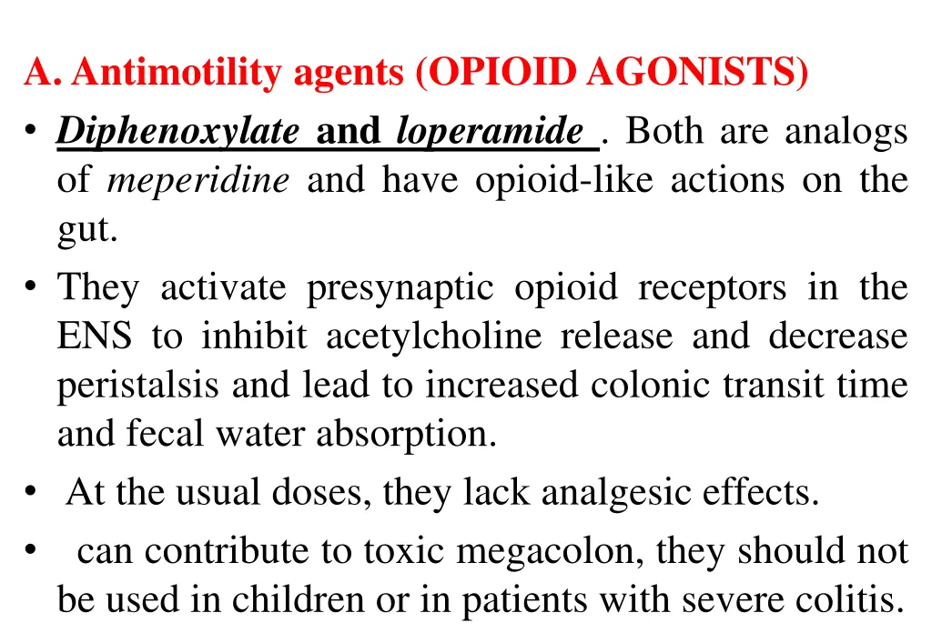 a antimotility agents opioid agonists