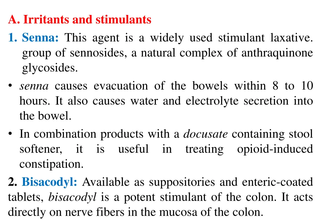 a irritants and stimulants 1 senna this agent