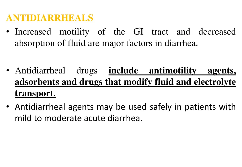 antidiarrheals increased motility of the gi tract
