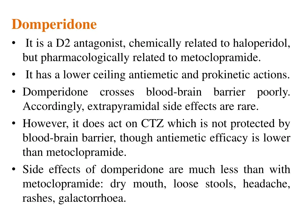 domperidone it is a d2 antagonist chemically