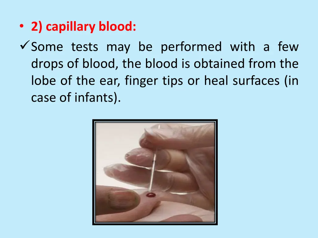 2 capillary blood some tests may be performed