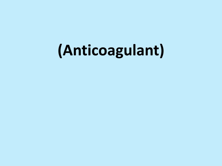 anticoagulant