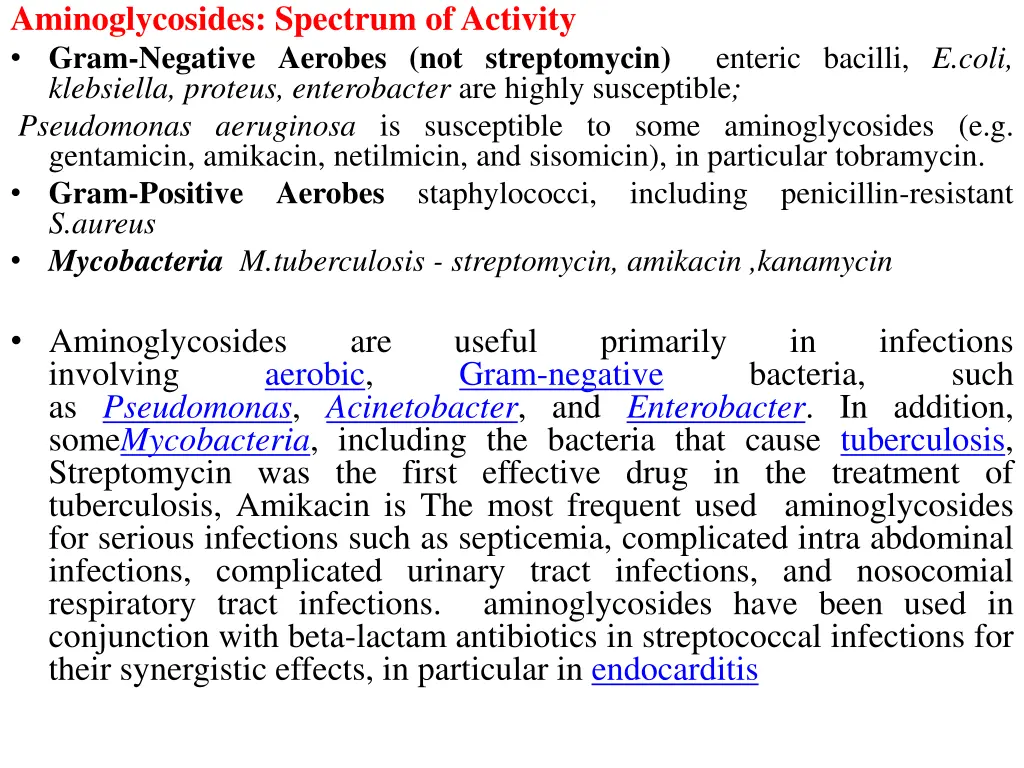 aminoglycosides spectrum of activity gram