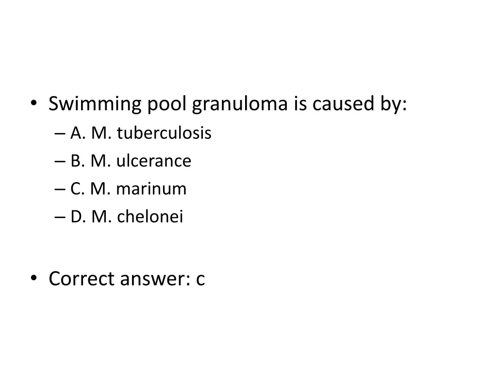 swimming pool granuloma is caused