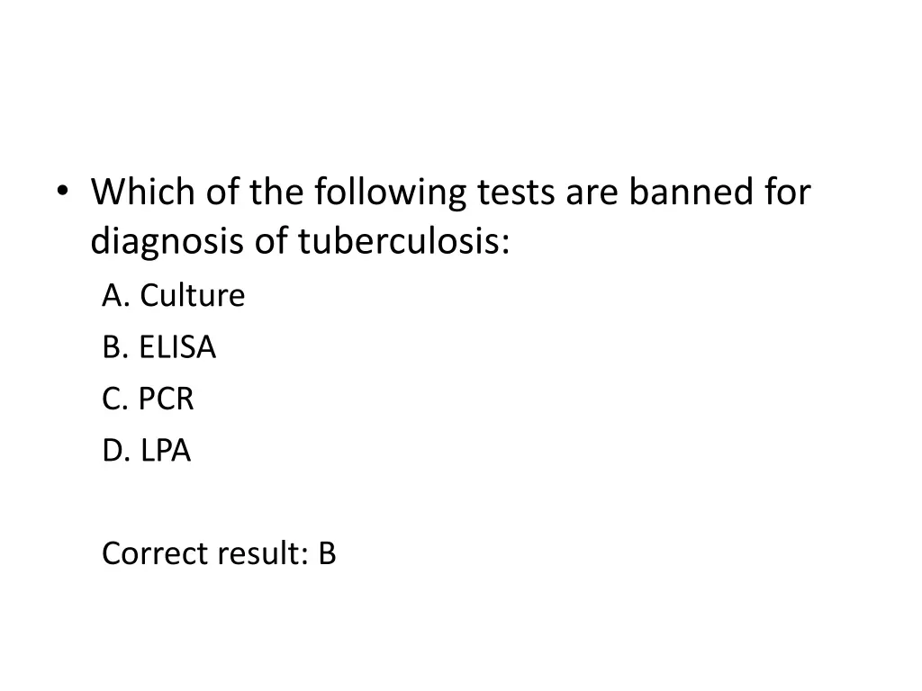 which of the following tests are banned