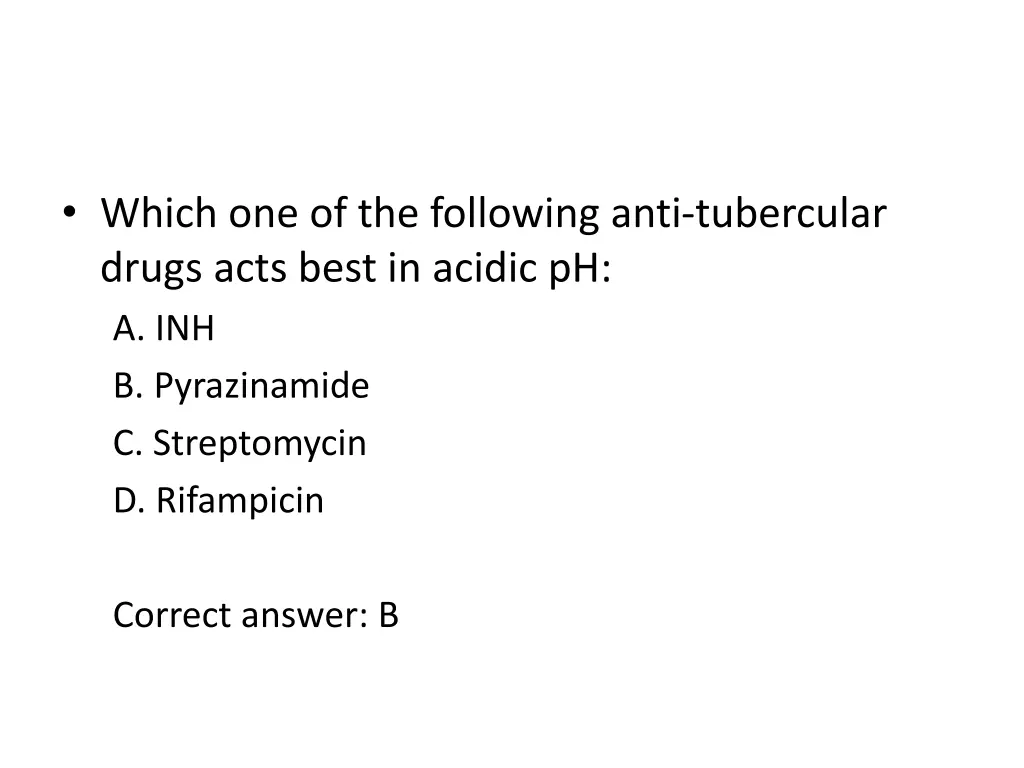 which one of the following anti tubercular drugs