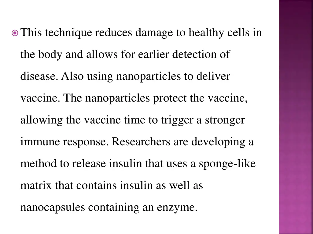 this technique reduces damage to healthy cells in