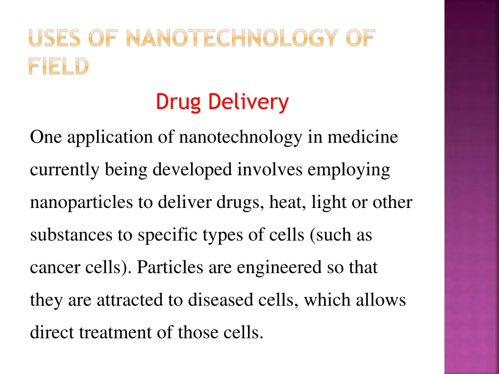 uses of nanotechnology of field drug delivery