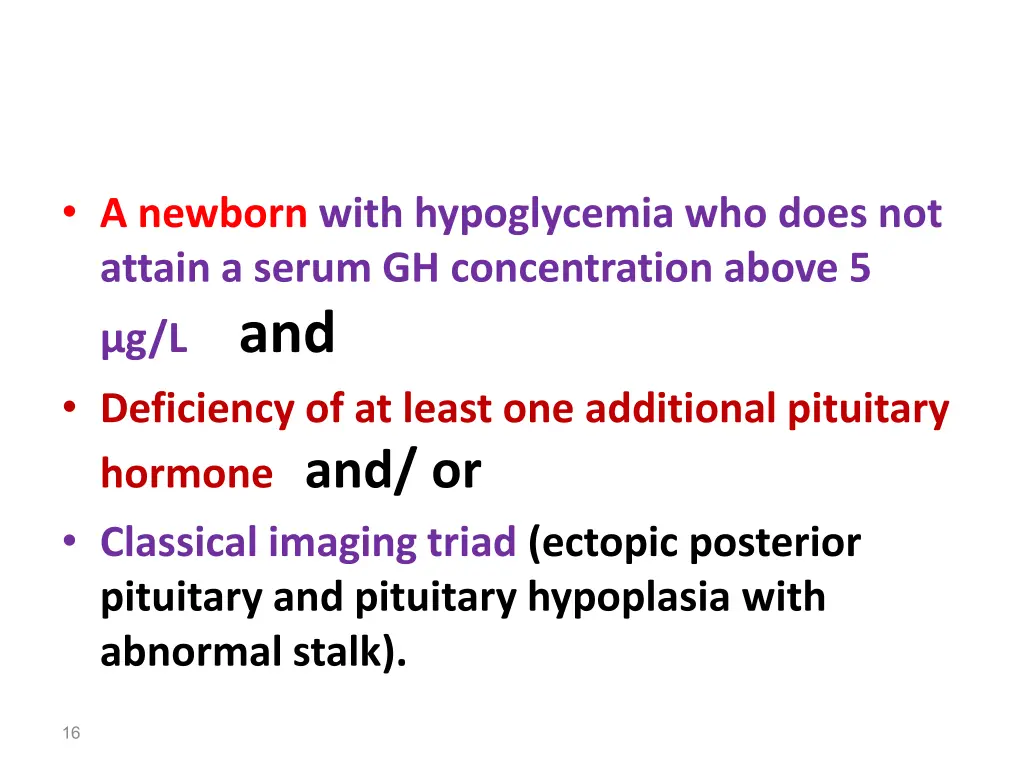 a newborn with hypoglycemia who does not attain