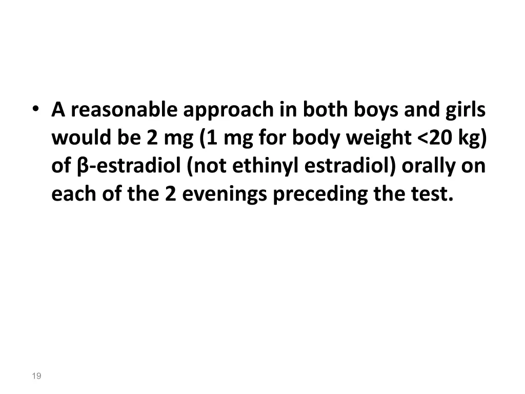 a reasonable approach in both boys and girls