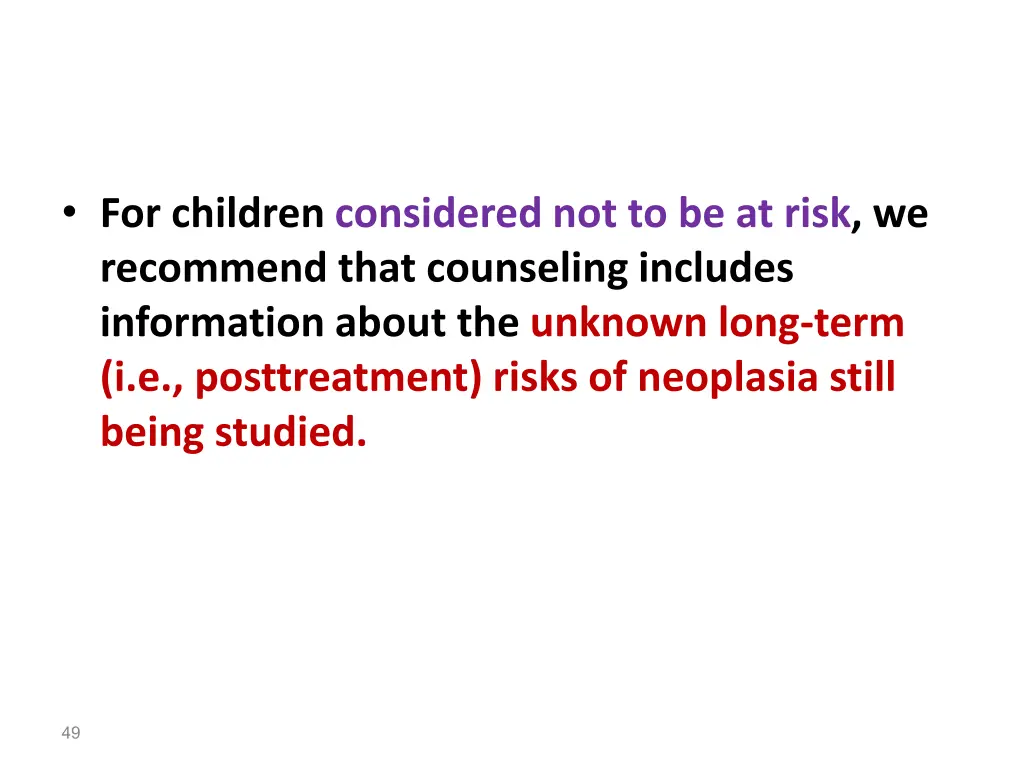for children considered not to be at risk