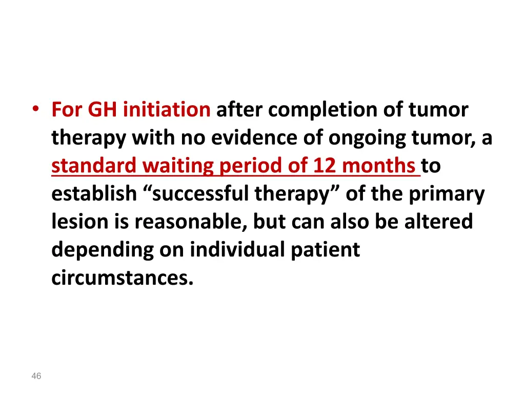 for gh initiation after completion of tumor