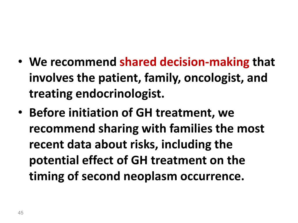 we recommend shared decision making that involves