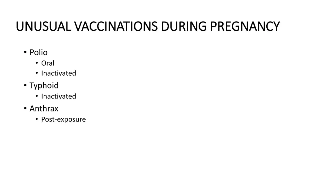 unusual vaccinations during pregnancy unusual 1
