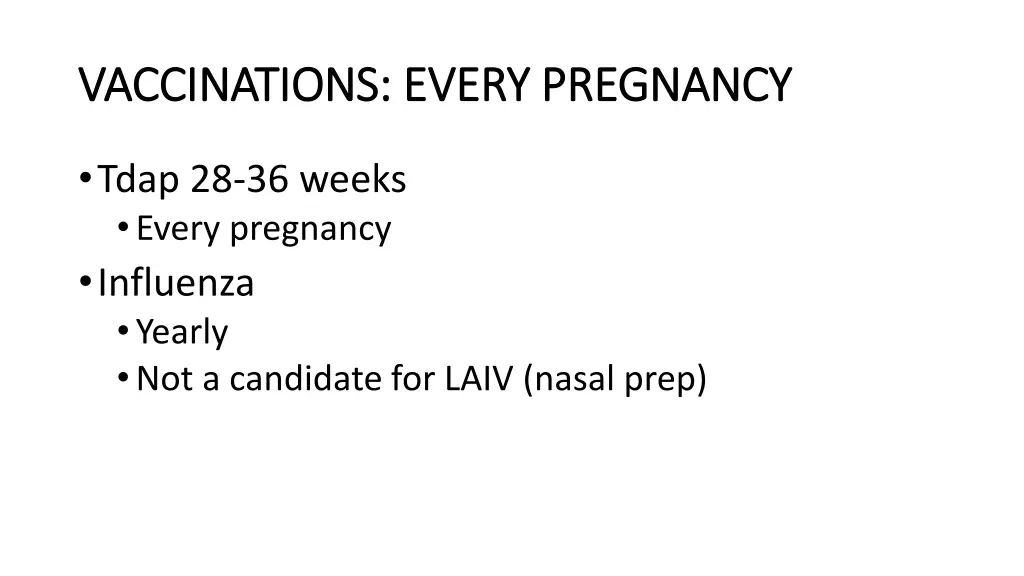 vaccinations every pregnancy vaccinations every