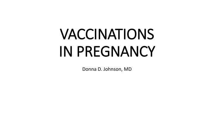 vaccinations vaccinations in pregnancy
