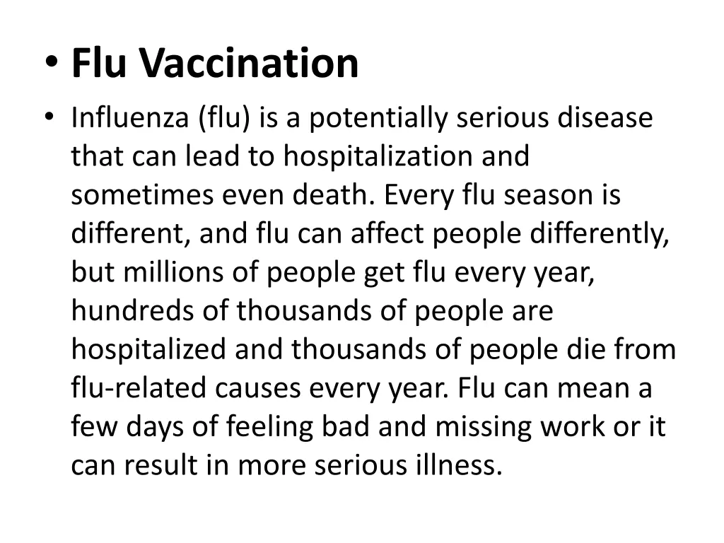 flu vaccination influenza flu is a potentially