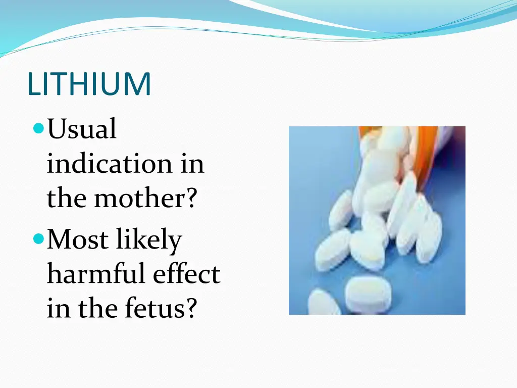 lithium usual indication in the mother most