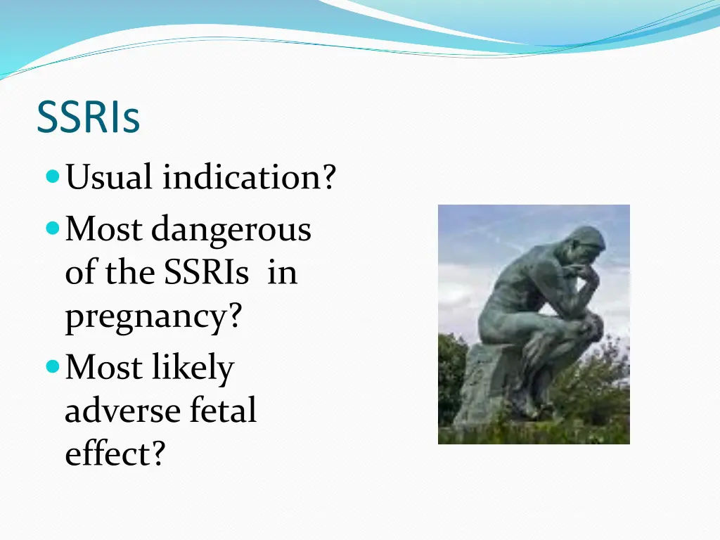 ssris usual indication most dangerous