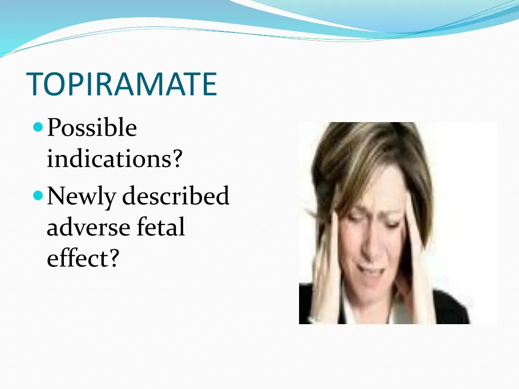 topiramate possible indications newly described