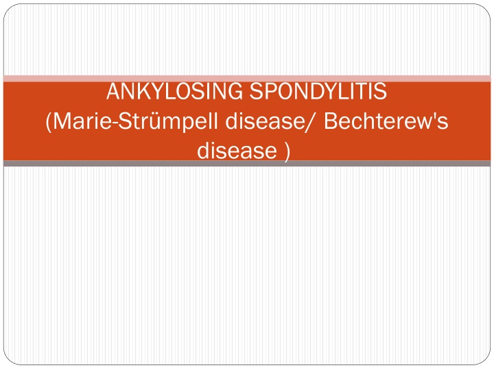ankylosing spondylitis marie str mpell disease