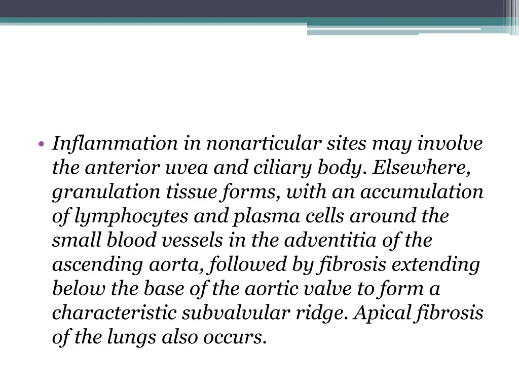 inflammation in nonarticular sites may involve