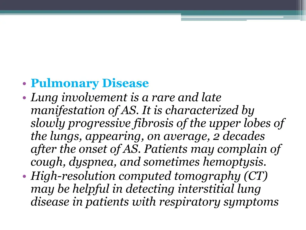 pulmonary disease lung involvement is a rare