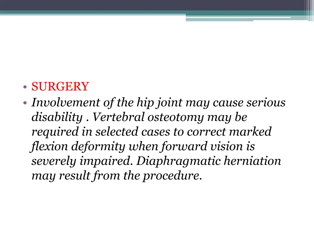 surgery involvement of the hip joint may cause