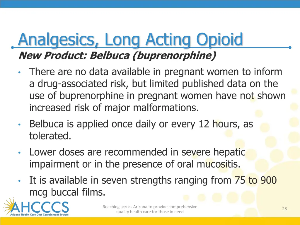 analgesics long acting opioid new product belbuca 1
