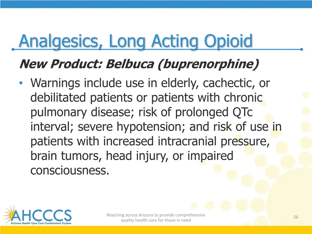 analgesics long acting opioid new product belbuca