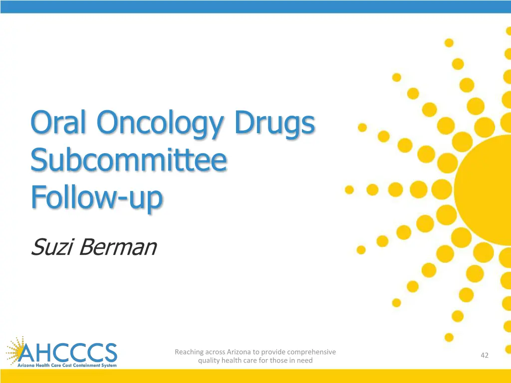 oral oncology drugs subcommittee follow up