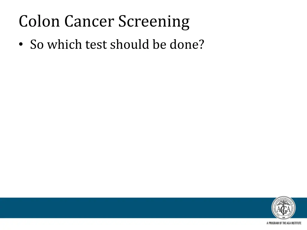 colon cancer screening so which test should