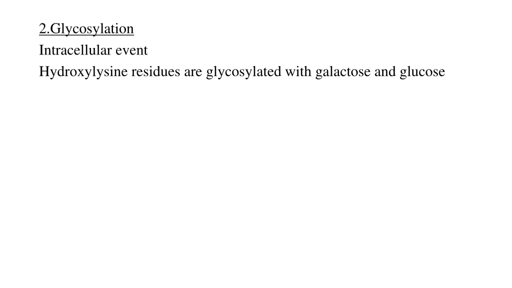 2 glycosylation intracellular event hydroxylysine